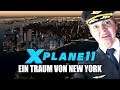 Ein Traum von New York - X Plane 11