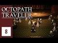 Endlich eine Spur - Let's Play Octopath Traveler #8 [DEUTSCH] [HD+]