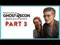 Gameplay Walkthrough Part 3 - No Way Out | Ghost Recon BreakPoint | Extreme Difficulty