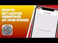 How to create custom vibrations on iPhone