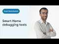 How to debug Smart Home | Workshop