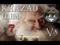 Khazad Dum - Divide & Conquer V3 TATW (Very Hard) - #7 | Patience of the dwarves