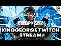 KingGeorge Rainbow Six Twitch Stream 7-4-21