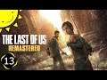 Let's Play The Last Of Us Remastered | Part 13 - Two Shots | Blind Gameplay Walkthrough