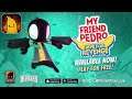 My Friend Pedro Gameplay (Android,IOS)