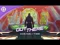 Out There: Oceans of Time - Release Date Trailer