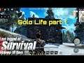 solo life part 1| solo gameplay  | last island of survival
