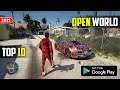 Top 10 OPEN WORLD Games For Android 2021 | High Graphics (Online/Offline)