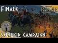 Total War: Rome Remastered - Seleucid Campaign Episode 25, The Fall of Rome