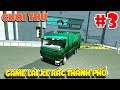 Trash Truck Simulator trải nghiệm lái xe rác #3 | Văn Hóng