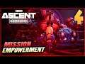4 | THE ASCENT Gameplay Walkthrough - Mission Empowerment / Boss Megarachnoid | Complete Guide Furo
