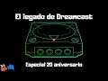 El legado de Dreamcast: Especial 20 Aniversario - La Opinión de RACCAR y Ash