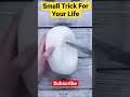 Life Hacks|Small thing for your daily Works #life #lifehacks #daily #smallthings #shorts