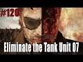 Metal Gear Solid V - Side Op #120 - Eliminate the Tank Unit 07