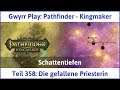 Pathfinder - Kingmaker Teil 358: Die gefallene Priesterin - Let's Play|Deutsch