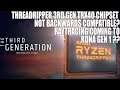 Raytracing Coming to RDNA Gen 1 ?? | Threadripper 3 TRX40 Chipset NOT Backwards Compatible?