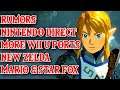 RUMOR Nintendo Direct, Zelda, Age of Calamity DLC, Wii U Ports to Switch & More