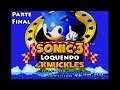 Sonic 3 Loquendo & Knuckles: Parte Final