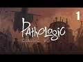 [4K] Pathologic Classic HD [Part 1]