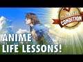 ANIME Life Lessons!