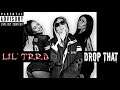 ♪ "DROP THAT (TRRD)" Lil' Trrd ft. Lia Meni *LYRICS* | Music Memes