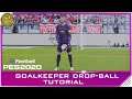 PES 2020 | Goalkeeper Drop-ball Tutorial - Improved Distribution [4K]