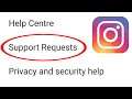 What Is Instagram Support Request - How To Use Instagram Support Request - Instagram Support Request
