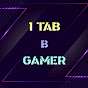 1 Tab B Gamer