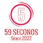 59 SECONDS