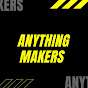 ANYTHING MAKERS
