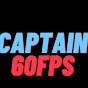 Captain 60FPS