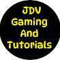 JDV Gaming And Tutorials 