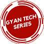 GYAN Tech Series
