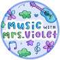 Music With Mrs. Violet