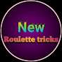 New roulette tricks