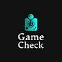 Game Check