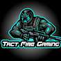 Tact Fire Gaming