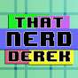 That Nerd Derek
