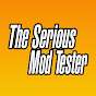 The Serious Mod Tester!