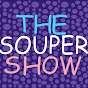 The Souper Show