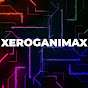 xeroganimax