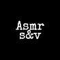 Asmr S&V