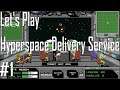 Hyperspace Delivery Service - 3 vs. 1 Suuuucks - Let's Play 1/5