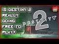 Is Destiny Really Going Free To Play? [A Discussion]