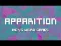 Nick's Weird Games - Apparition