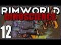 Rimworld: DinoScience #12 - Animal War Crimes