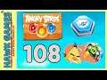 Angry Birds Stella POP Bubble Shooter Level 108 - Walkthrough, No Boosters