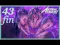 Astral Chain | EP 43 (FIN) | Let's play FR