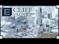 Cliff Empire | Ep. 5 | Under Cliff Expansion & Tourism!
