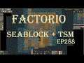 Factorio 1.1 Seablock + TSM ep 288 Tileable Plastic